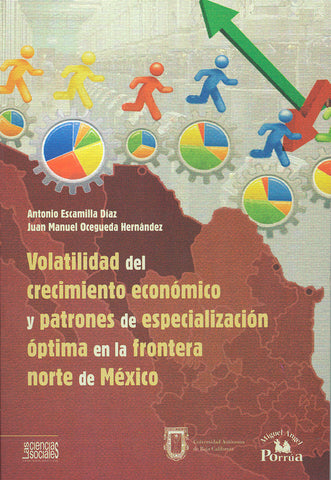 Volatilidad del crecimiento económico y patrones de especialización óptima en la frontera norte de México.