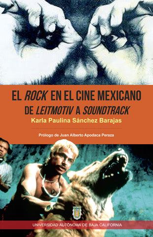 El rock en el cine mexicano de Leitmotiv a Soundtrack