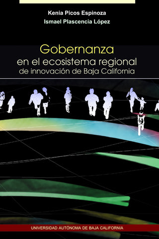 Gobernanza en el ecosistema regional de innovación de Baja California.