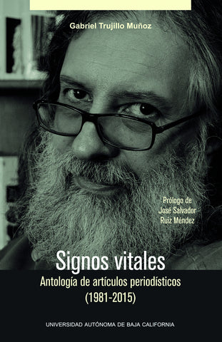 Signos vitales. Antología de artículos periodísticos (1981-2015).