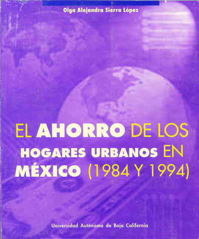 El ahorro de los hogares urbanos en México (1984 y 1994).