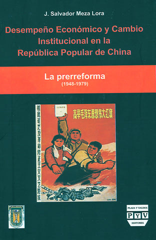Desempeño económico y cambio institucional en la República Popular China. La prerreforma (1948-1979).