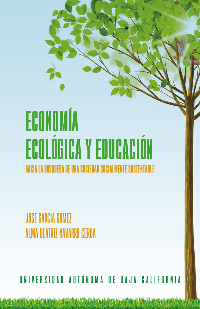 Economía ecológica y educación. Hacia la búsqueda de una sociedad socialmente sustentable