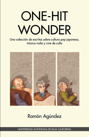 ONE-HIT WONDER. Una colección de escritos sobre cultura pop japonesa, música indie y cine de culto