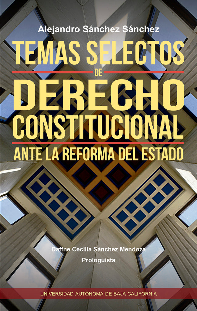 Temas selectos de derecho constitucional ante la reforma del estado.