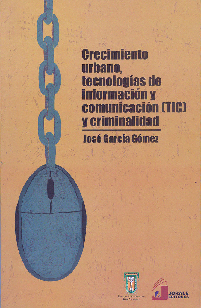 Crecimiento urbano, tecnologías de información y comunicación (TIC) y criminalidad.