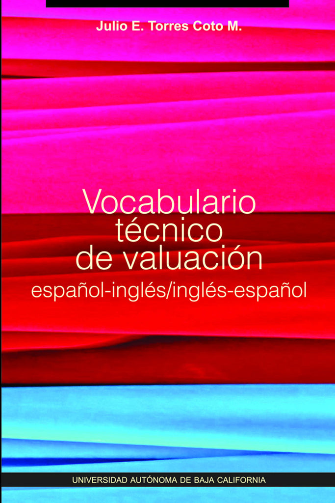 Vocabulario técnico de valuación español-inglés/inglés-español