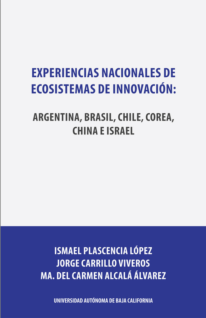 Experiencias nacionales de ecosistemas de innovación: Argentina, Brasil, Chile, Corea, China e Israel