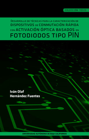 Desarrollo de técnicas para la caracterización de dispositivos de conmutación rápida con activación óptica basados en fotodiodos tipo PIN