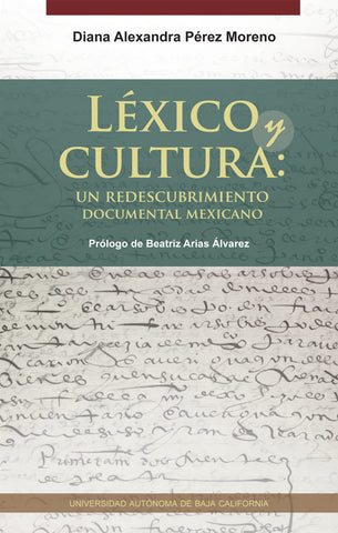 Léxico y cultura: Un redescubrimiento documental mexicano.