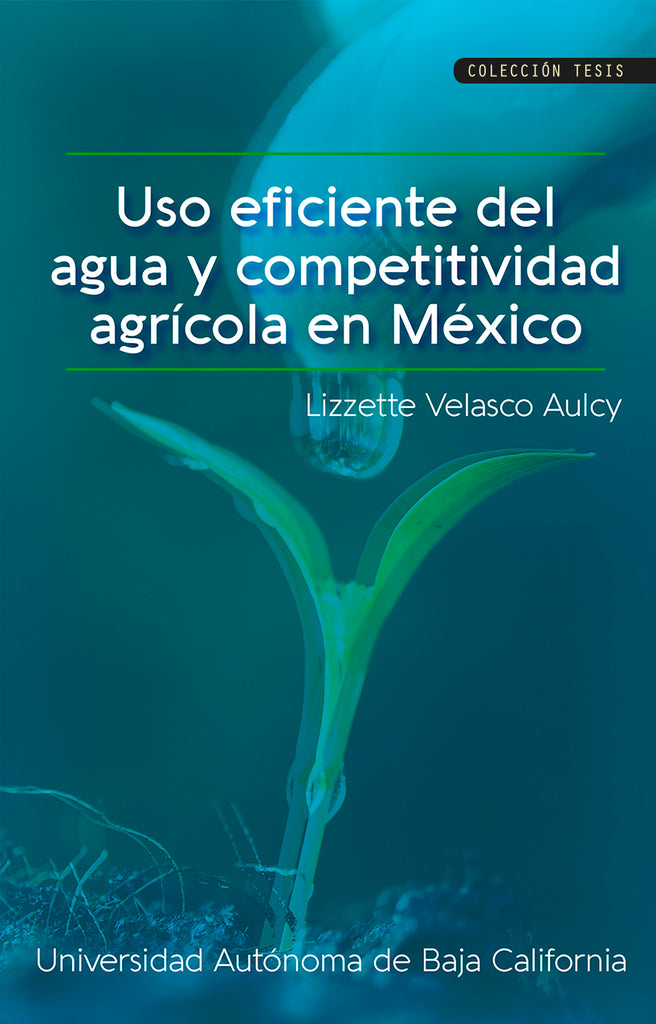 Uso eficiente del agua y competitividad agrícola en México