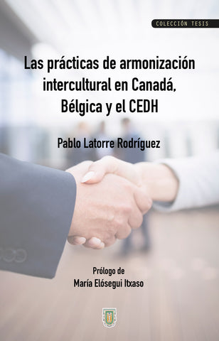 Las prácticas de armonización intercultural en Canadá, Bélgica y el CEDH