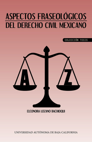Aspectos fraseológicos del derecho civil mexicano.