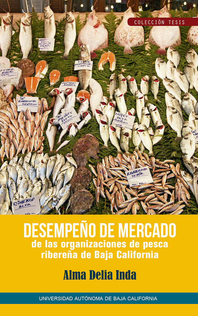 Desempeño de mercado de las organizaciones de pesca ribereña de Baja California.