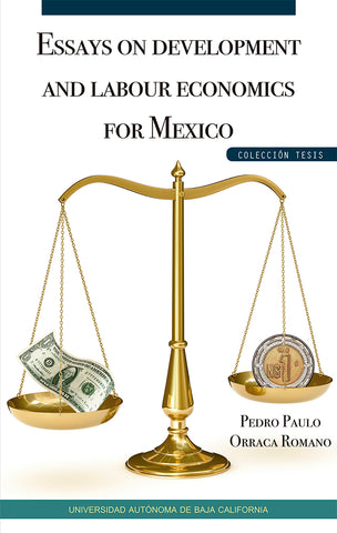Essays on development and labour economics for Mexico.