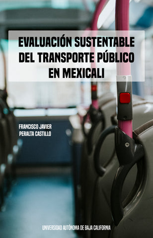 Evaluación sustentable del transporte público en Mexicali
