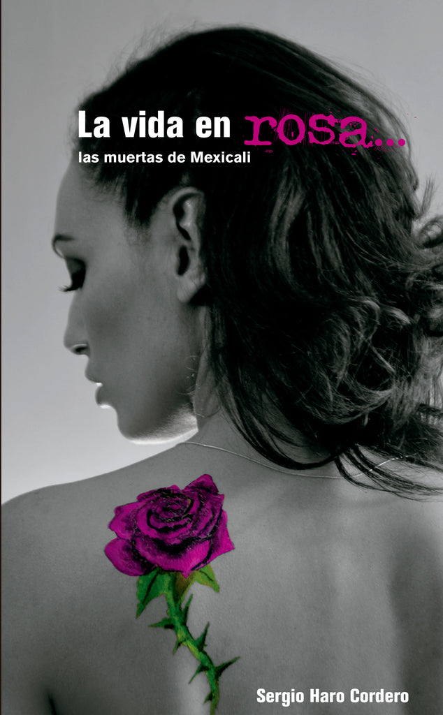 La vida en rosa... las muertas de Mexicali