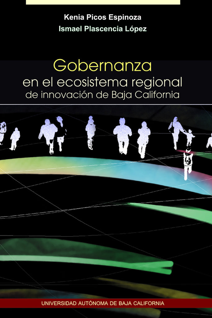 Gobernanza en el ecosistema regional de innovación de Baja California.