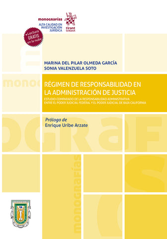 Régimen de responsabilidad en la administración de justicia. Estudio comparado de la responsabilidad administrativa entre el poder judicial federal y el poder judicial de Baja California.